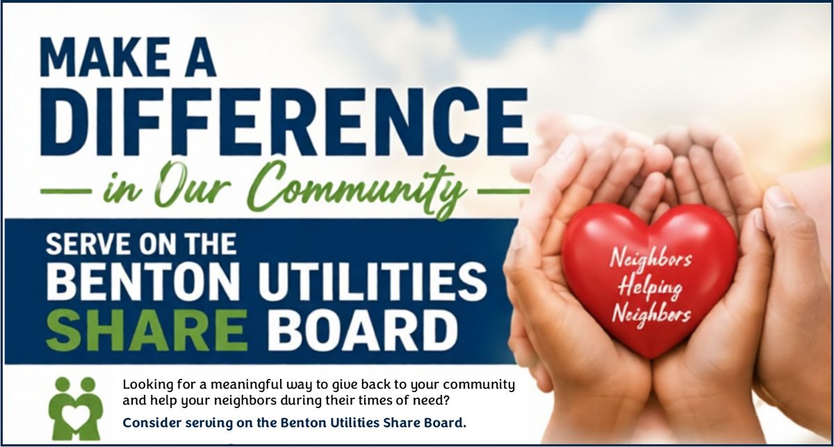 Benton Utilities: Make a Difference-Serve on the Benton Utilities Share Board