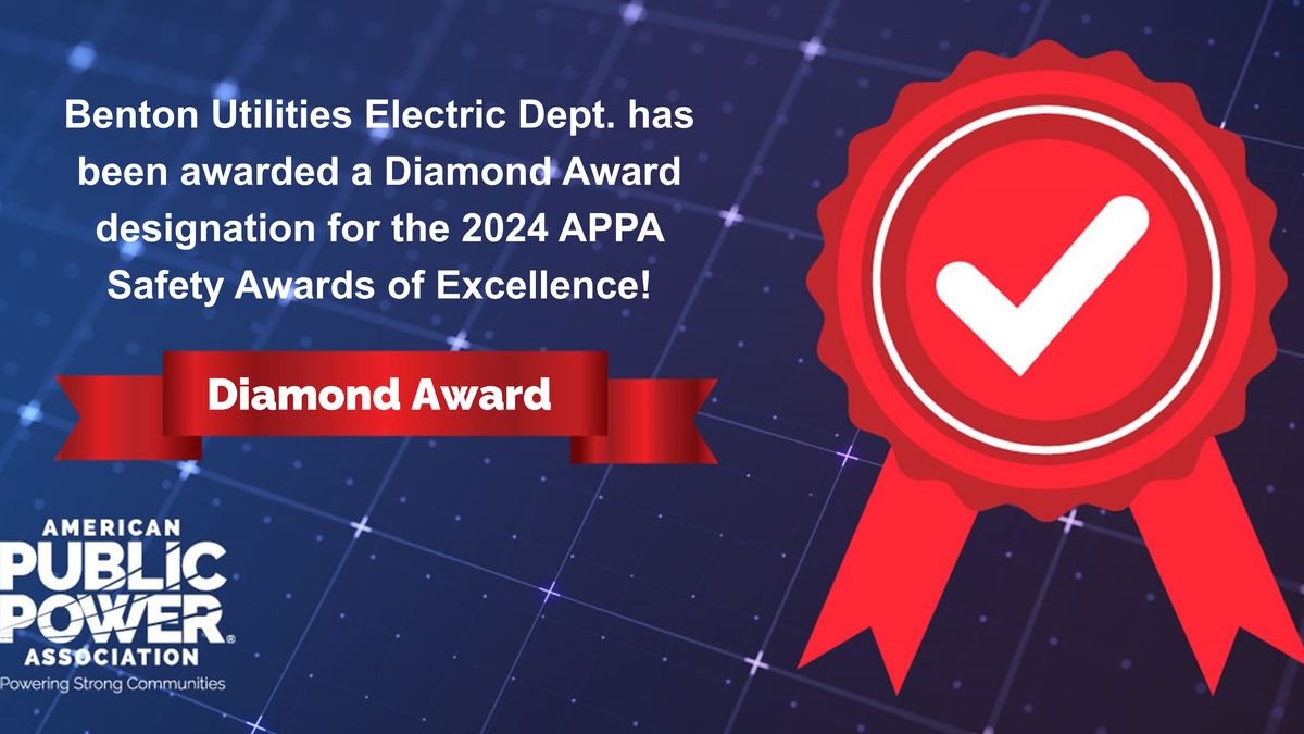 Benton Utilities Electric Department 2024 APPA Safety Award of Excellence, Diamond designation